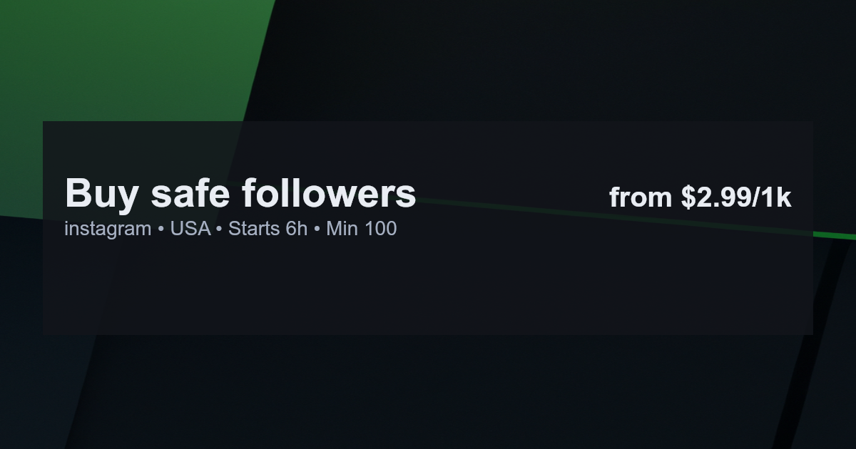 Buy safe followers for instagram in usa