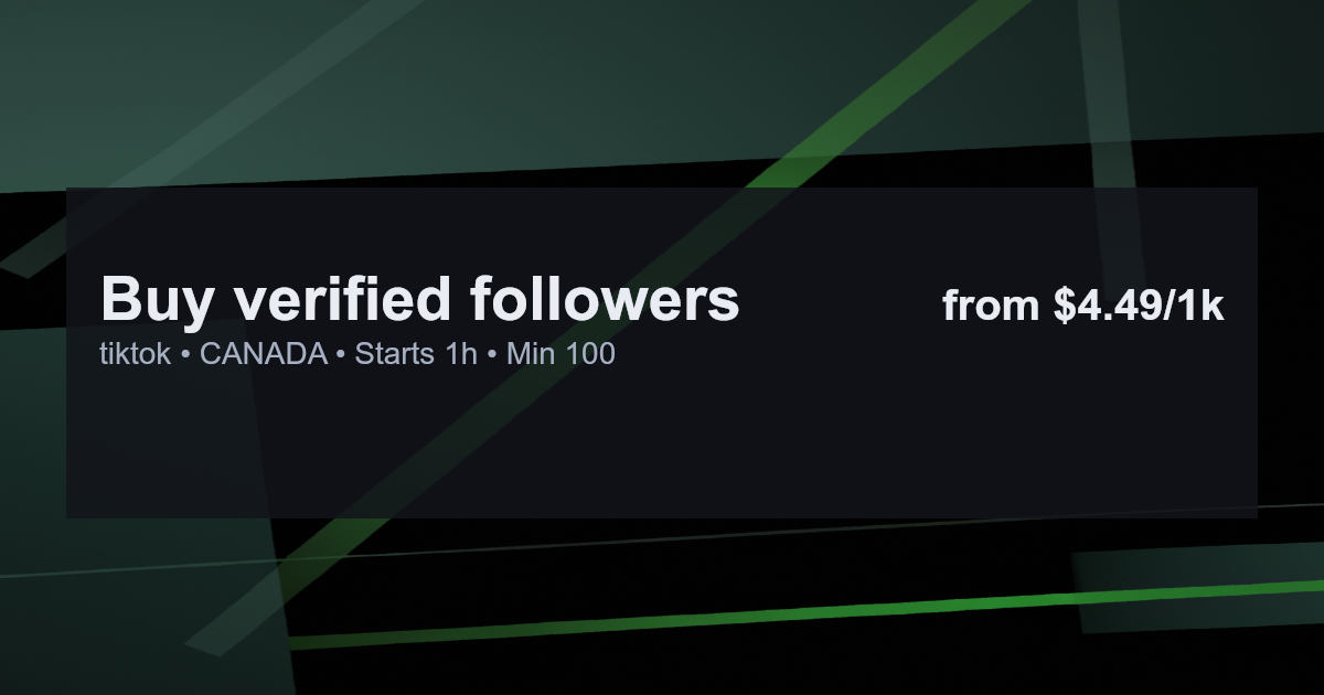 Buy verified followers for tiktok in canada